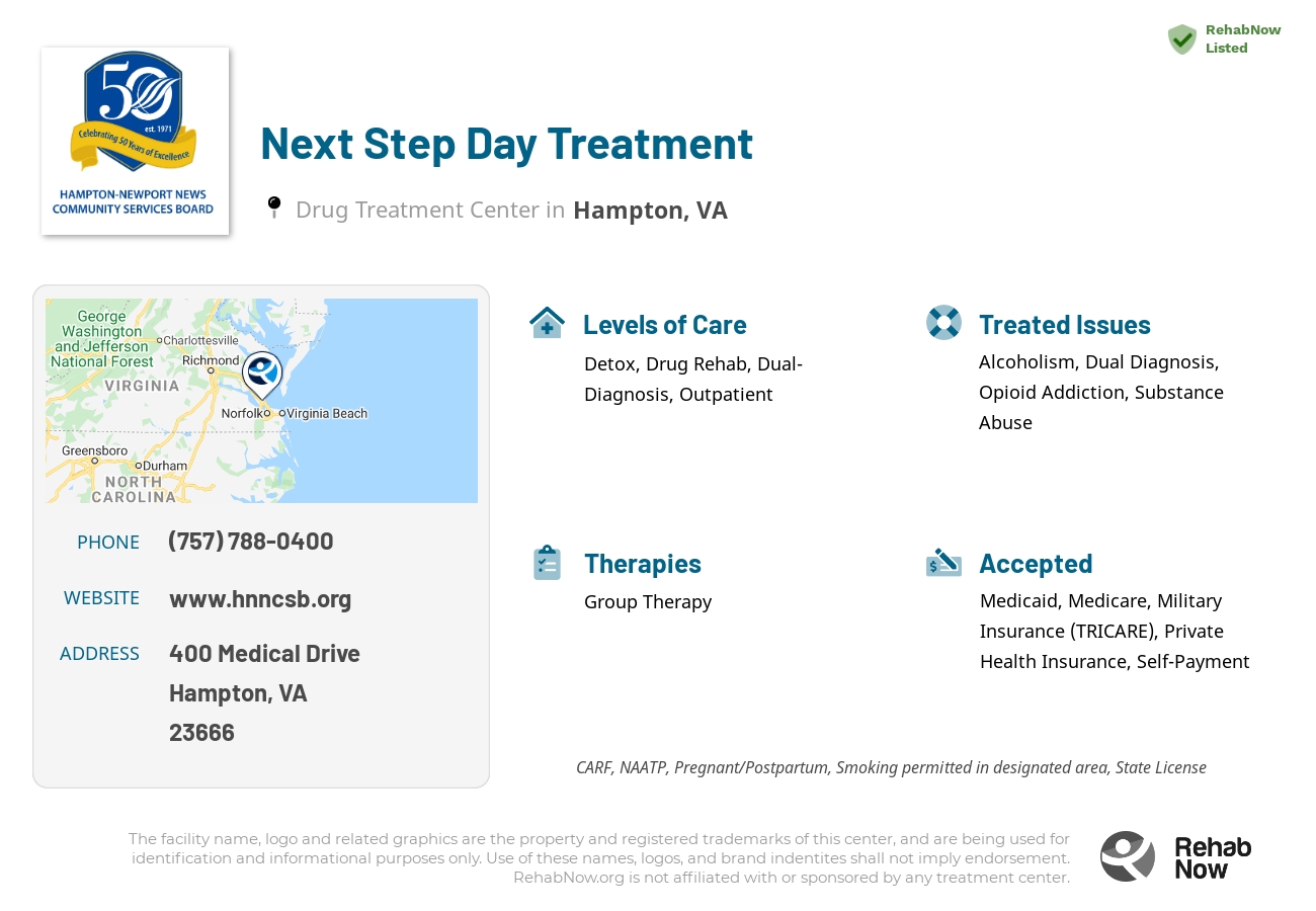Helpful reference information for Next Step Day Treatment, a drug treatment center in Virginia located at: 400 Medical Drive, Hampton, VA, 23666, including phone numbers, official website, and more. Listed briefly is an overview of Levels of Care, Therapies Offered, Issues Treated, and accepted forms of Payment Methods.