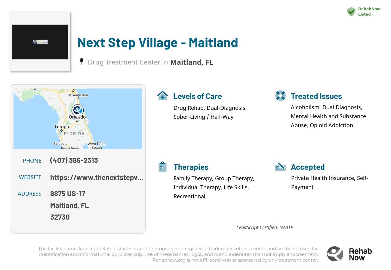 Helpful reference information for Next Step Village - Maitland, a drug treatment center in Florida located at: 8875 US-17, Maitland, FL, 32730, including phone numbers, official website, and more. Listed briefly is an overview of Levels of Care, Therapies Offered, Issues Treated, and accepted forms of Payment Methods.