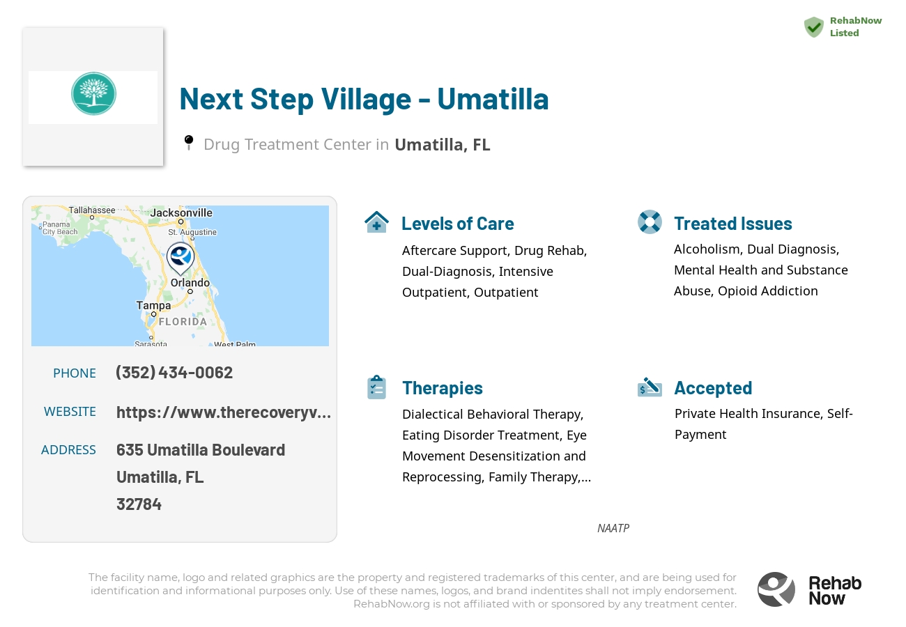 Helpful reference information for Next Step Village - Umatilla, a drug treatment center in Florida located at: 635 Umatilla Boulevard, Umatilla, FL, 32784, including phone numbers, official website, and more. Listed briefly is an overview of Levels of Care, Therapies Offered, Issues Treated, and accepted forms of Payment Methods.