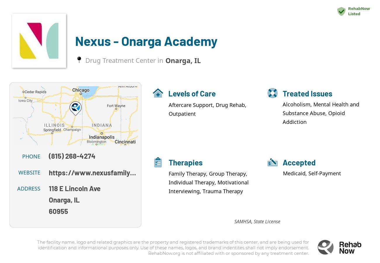 Helpful reference information for Nexus - Onarga Academy, a drug treatment center in Illinois located at: 118 E Lincoln Ave, Onarga, IL 60955, including phone numbers, official website, and more. Listed briefly is an overview of Levels of Care, Therapies Offered, Issues Treated, and accepted forms of Payment Methods.