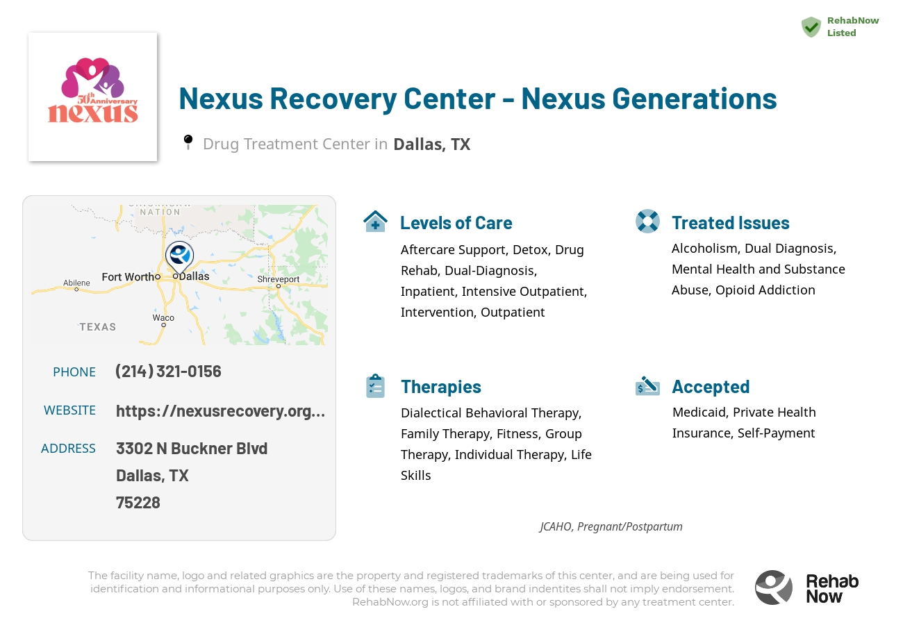 Helpful reference information for Nexus Recovery Center - Nexus Generations, a drug treatment center in Texas located at: 3302 N Buckner Blvd, Dallas, TX 75228, including phone numbers, official website, and more. Listed briefly is an overview of Levels of Care, Therapies Offered, Issues Treated, and accepted forms of Payment Methods.