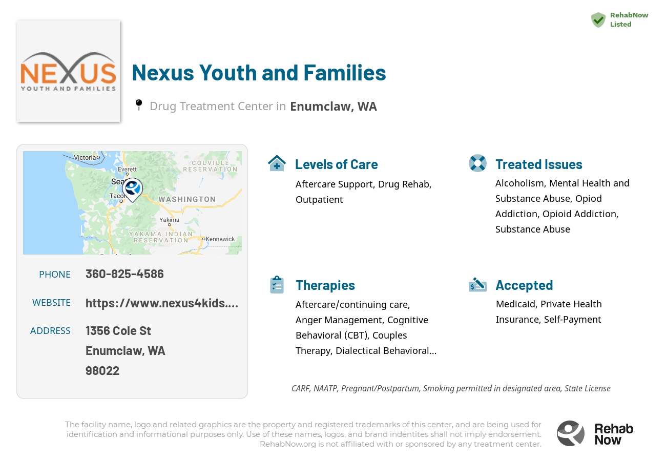 Helpful reference information for Nexus Youth and Families, a drug treatment center in Washington located at: 1356 Cole St, Enumclaw, WA 98022, including phone numbers, official website, and more. Listed briefly is an overview of Levels of Care, Therapies Offered, Issues Treated, and accepted forms of Payment Methods.