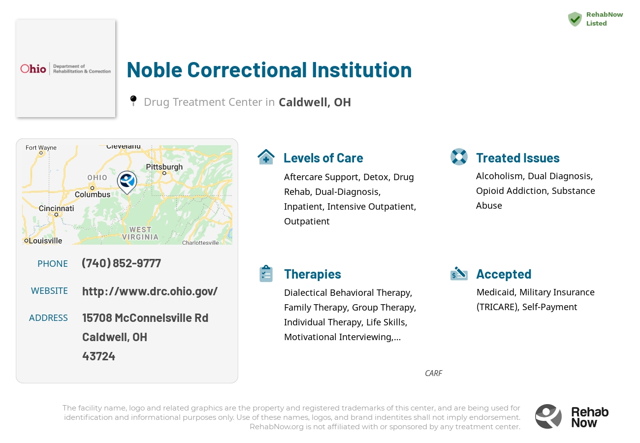 Helpful reference information for Noble Correctional Institution, a drug treatment center in Ohio located at: 15708 McConnelsville Rd, Caldwell, OH 43724, including phone numbers, official website, and more. Listed briefly is an overview of Levels of Care, Therapies Offered, Issues Treated, and accepted forms of Payment Methods.