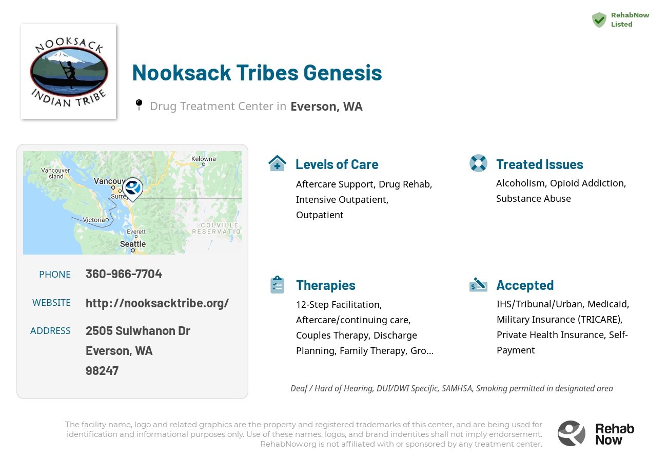 Helpful reference information for Nooksack Tribes Genesis, a drug treatment center in Washington located at: 2505 Sulwhanon Dr, Everson, WA 98247, including phone numbers, official website, and more. Listed briefly is an overview of Levels of Care, Therapies Offered, Issues Treated, and accepted forms of Payment Methods.