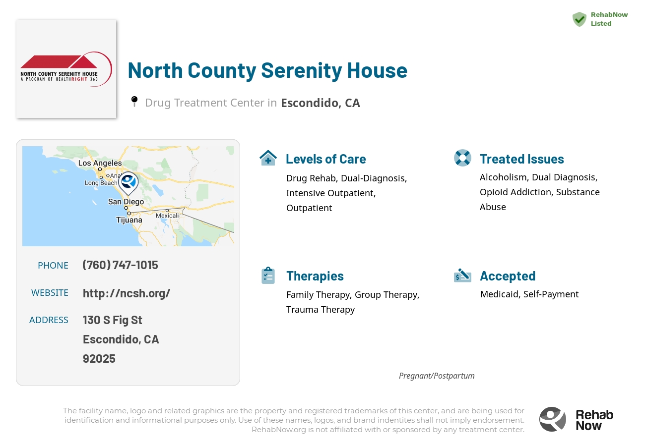 Helpful reference information for North County Serenity House, a drug treatment center in California located at: 130 S Fig St, Escondido, CA 92025, including phone numbers, official website, and more. Listed briefly is an overview of Levels of Care, Therapies Offered, Issues Treated, and accepted forms of Payment Methods.