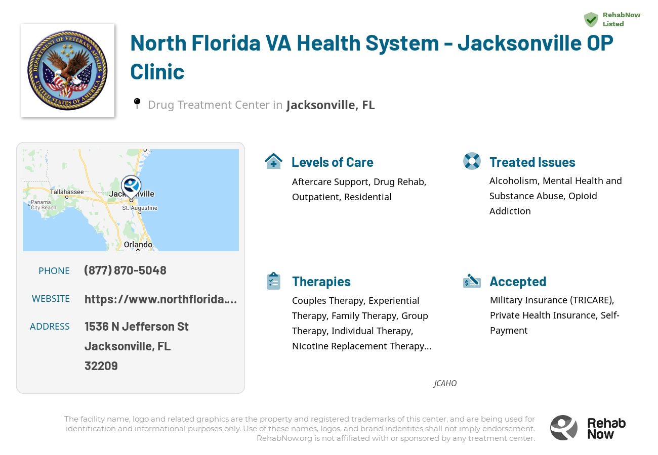 Helpful reference information for North Florida VA Health System - Jacksonville OP Clinic, a drug treatment center in Florida located at: 1536 N Jefferson St, Jacksonville, FL, 32209, including phone numbers, official website, and more. Listed briefly is an overview of Levels of Care, Therapies Offered, Issues Treated, and accepted forms of Payment Methods.