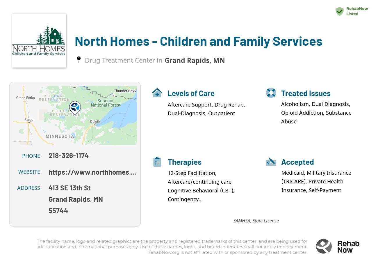 Helpful reference information for North Homes - Children and Family Services, a drug treatment center in Minnesota located at: 413 SE 13th St, Grand Rapids, MN 55744, including phone numbers, official website, and more. Listed briefly is an overview of Levels of Care, Therapies Offered, Issues Treated, and accepted forms of Payment Methods.