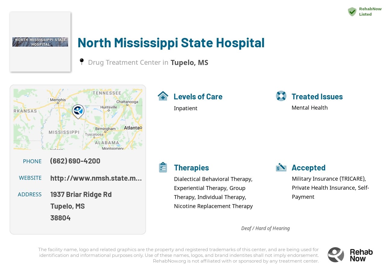 Helpful reference information for North Mississippi State Hospital, a drug treatment center in Mississippi located at: 1937 Briar Ridge Rd, Tupelo, MS 38804, including phone numbers, official website, and more. Listed briefly is an overview of Levels of Care, Therapies Offered, Issues Treated, and accepted forms of Payment Methods.
