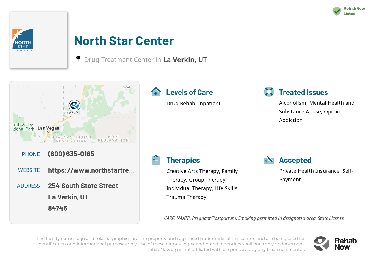 Helpful reference information for North Star Center, a drug treatment center in Utah located at: 254 254 South State Street, La Verkin, UT 84745, including phone numbers, official website, and more. Listed briefly is an overview of Levels of Care, Therapies Offered, Issues Treated, and accepted forms of Payment Methods.