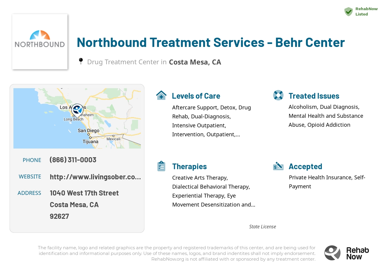 Helpful reference information for Northbound Treatment Services - Behr Center, a drug treatment center in California located at: 1040 West 17th Street, Costa Mesa, CA, 92627, including phone numbers, official website, and more. Listed briefly is an overview of Levels of Care, Therapies Offered, Issues Treated, and accepted forms of Payment Methods.
