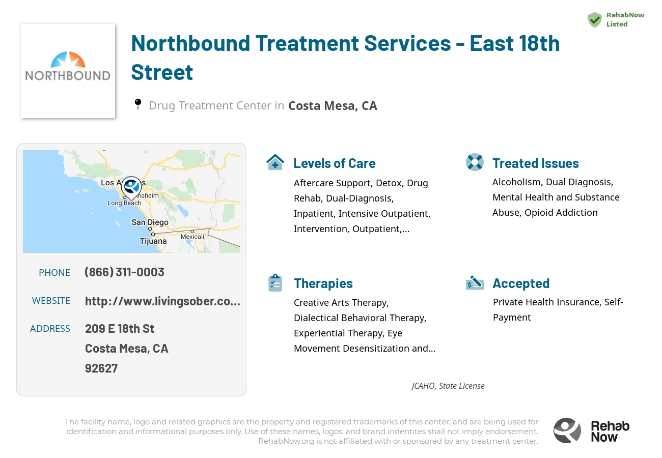 Helpful reference information for Northbound Treatment Services - East 18th Street, a drug treatment center in California located at: 209 E 18th St, Costa Mesa, CA, 92627, including phone numbers, official website, and more. Listed briefly is an overview of Levels of Care, Therapies Offered, Issues Treated, and accepted forms of Payment Methods.