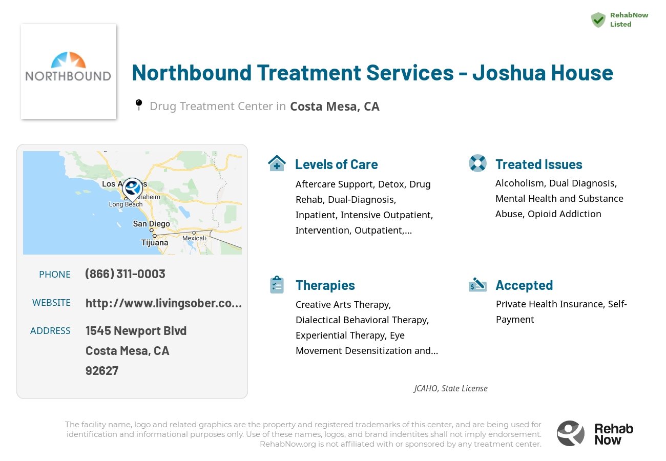 Helpful reference information for Northbound Treatment Services - Joshua House, a drug treatment center in California located at: 1545 Newport Blvd, Costa Mesa, CA, 92627, including phone numbers, official website, and more. Listed briefly is an overview of Levels of Care, Therapies Offered, Issues Treated, and accepted forms of Payment Methods.