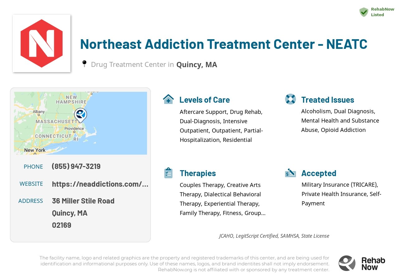 Helpful reference information for Northeast Addiction Treatment Center - NEATC, a drug treatment center in Massachusetts located at: 36 Miller Stile Road, Quincy, MA, 02169, including phone numbers, official website, and more. Listed briefly is an overview of Levels of Care, Therapies Offered, Issues Treated, and accepted forms of Payment Methods.