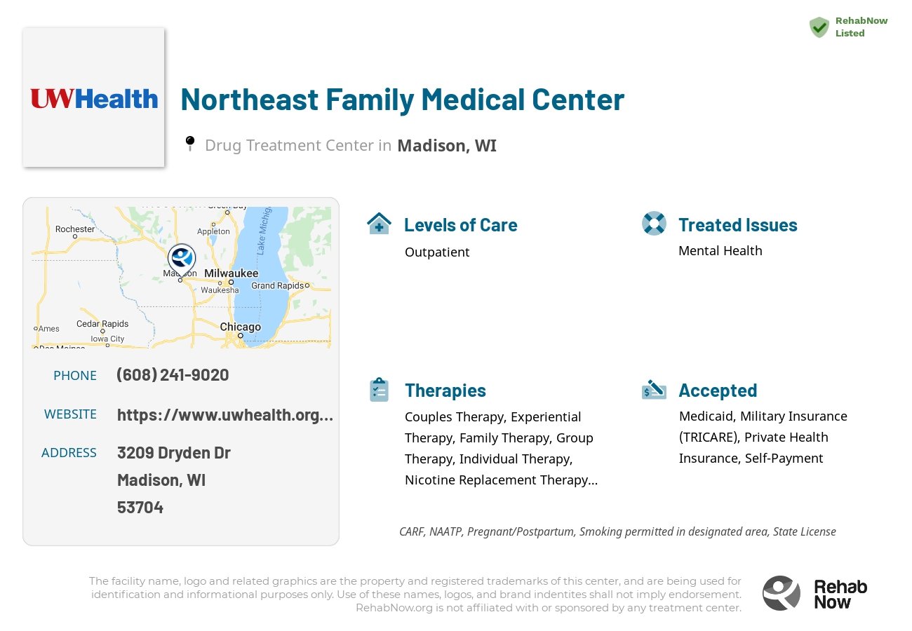 Helpful reference information for Northeast Family Medical Center, a drug treatment center in Wisconsin located at: 3209 Dryden Dr, Madison, WI 53704, including phone numbers, official website, and more. Listed briefly is an overview of Levels of Care, Therapies Offered, Issues Treated, and accepted forms of Payment Methods.