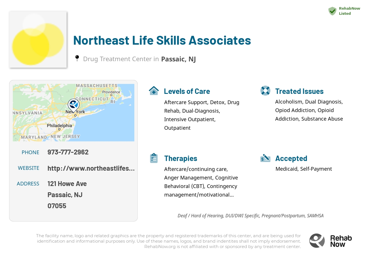 Helpful reference information for Northeast Life Skills Associates, a drug treatment center in New Jersey located at: 121 Howe Ave, Passaic, NJ 07055, including phone numbers, official website, and more. Listed briefly is an overview of Levels of Care, Therapies Offered, Issues Treated, and accepted forms of Payment Methods.