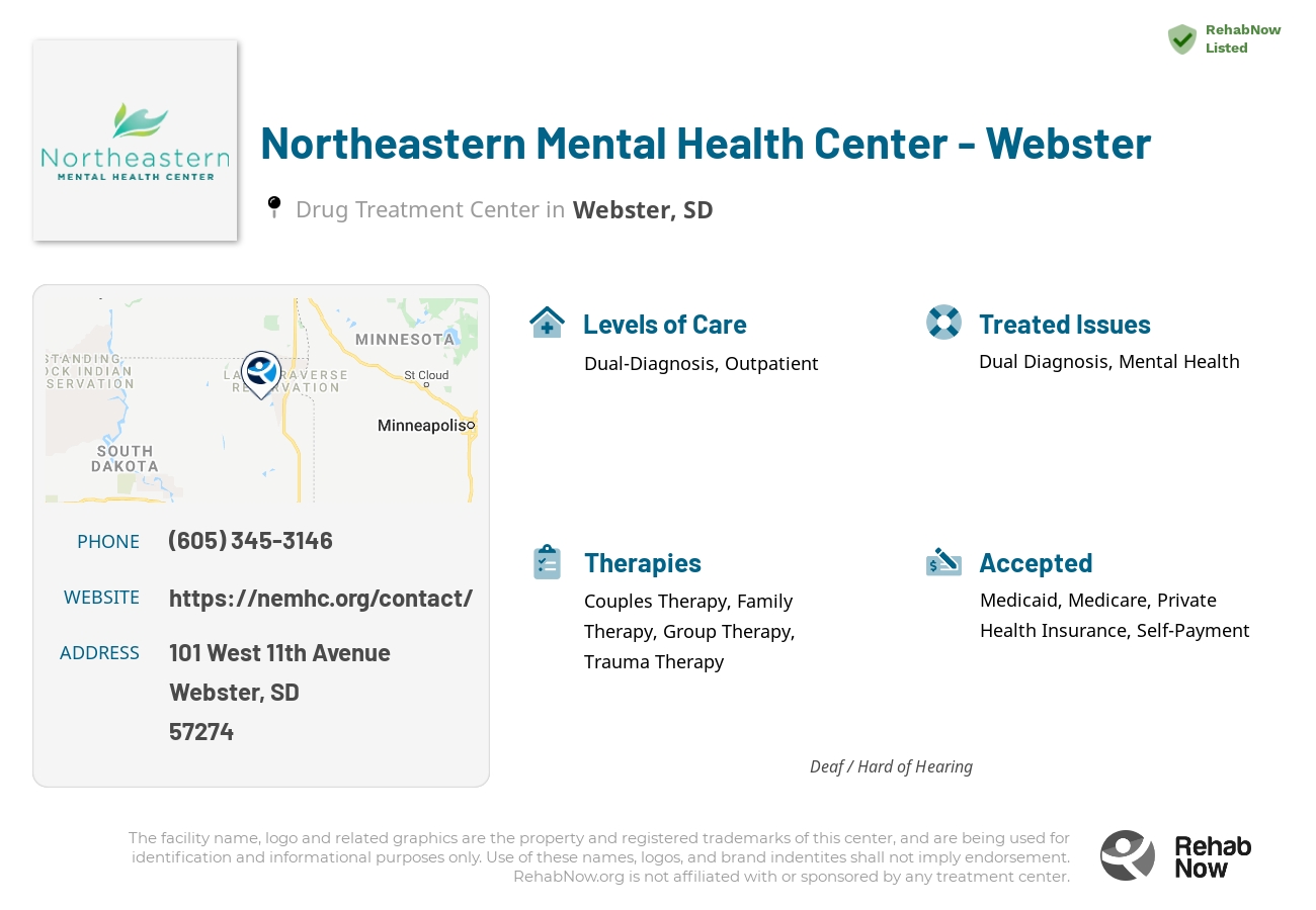 Helpful reference information for Northeastern Mental Health Center - Webster, a drug treatment center in South Dakota located at: 101 101 West 11th Avenue, Webster, SD 57274, including phone numbers, official website, and more. Listed briefly is an overview of Levels of Care, Therapies Offered, Issues Treated, and accepted forms of Payment Methods.
