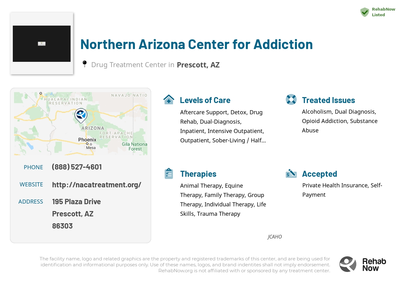Helpful reference information for Northern Arizona Center for Addiction, a drug treatment center in Arizona located at: 195 Plaza Drive, Prescott, AZ, 86303, including phone numbers, official website, and more. Listed briefly is an overview of Levels of Care, Therapies Offered, Issues Treated, and accepted forms of Payment Methods.