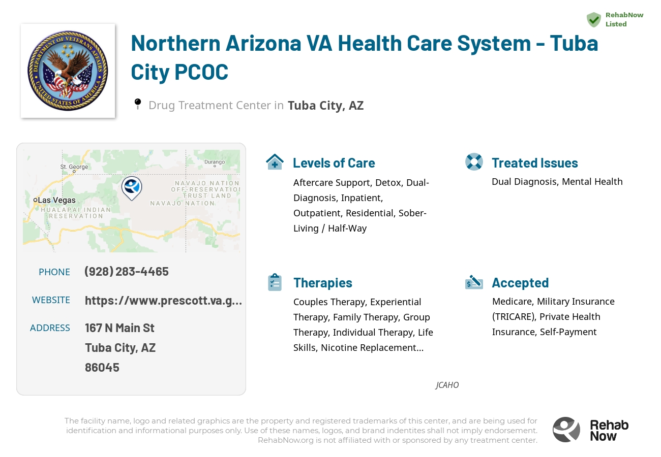 Helpful reference information for Northern Arizona VA Health Care System - Tuba City PCOC, a drug treatment center in Arizona located at: 167 N Main St, Tuba City, AZ, 86045, including phone numbers, official website, and more. Listed briefly is an overview of Levels of Care, Therapies Offered, Issues Treated, and accepted forms of Payment Methods.