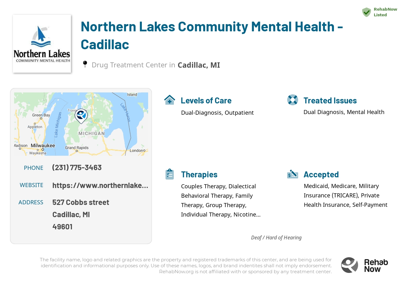 Helpful reference information for Northern Lakes Community Mental Health - Cadillac, a drug treatment center in Michigan located at: 527 527 Cobbs street, Cadillac, MI 49601, including phone numbers, official website, and more. Listed briefly is an overview of Levels of Care, Therapies Offered, Issues Treated, and accepted forms of Payment Methods.