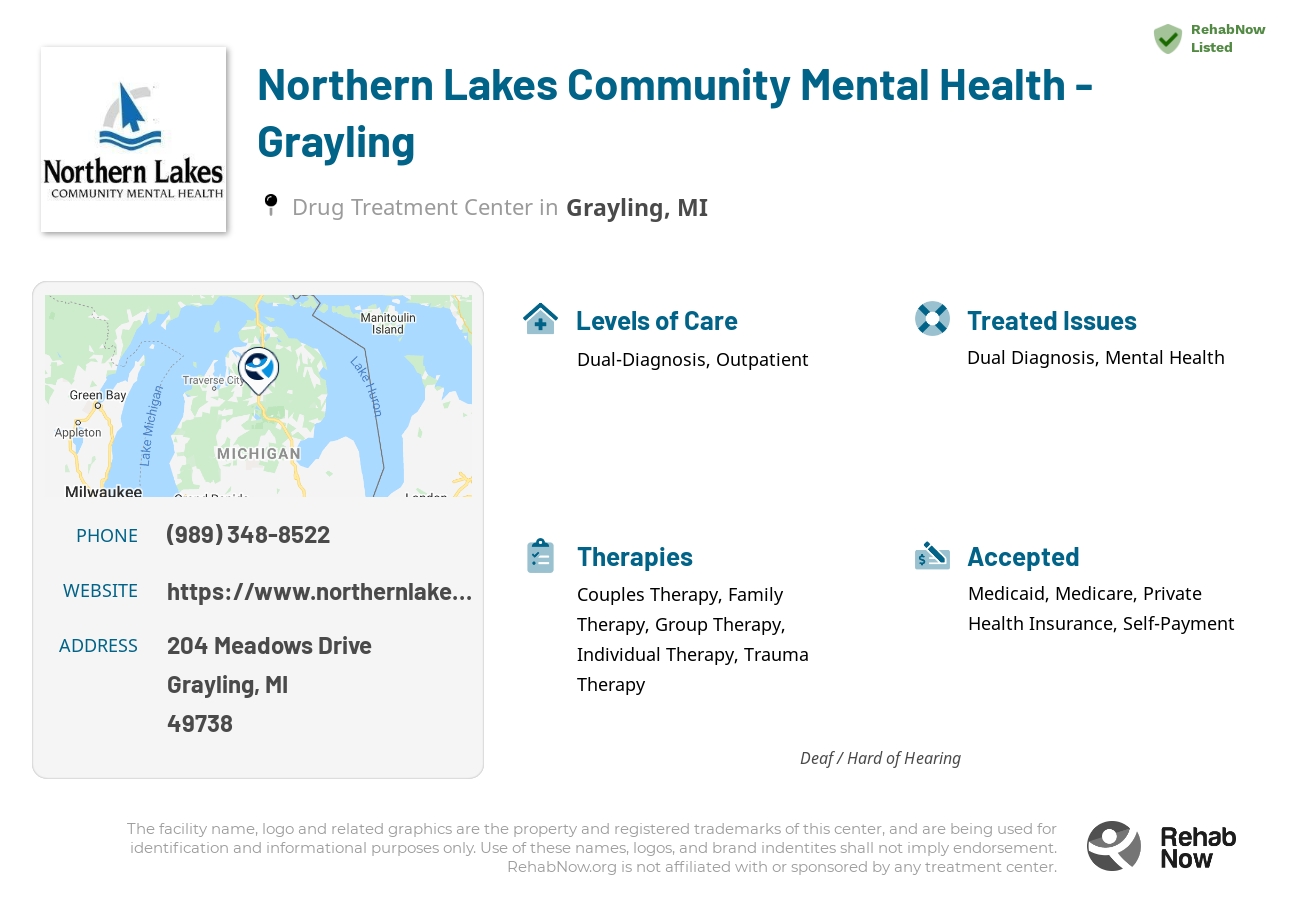 Helpful reference information for Northern Lakes Community Mental Health - Grayling, a drug treatment center in Michigan located at: 204 Meadows Drive, Grayling, MI 49738, including phone numbers, official website, and more. Listed briefly is an overview of Levels of Care, Therapies Offered, Issues Treated, and accepted forms of Payment Methods.