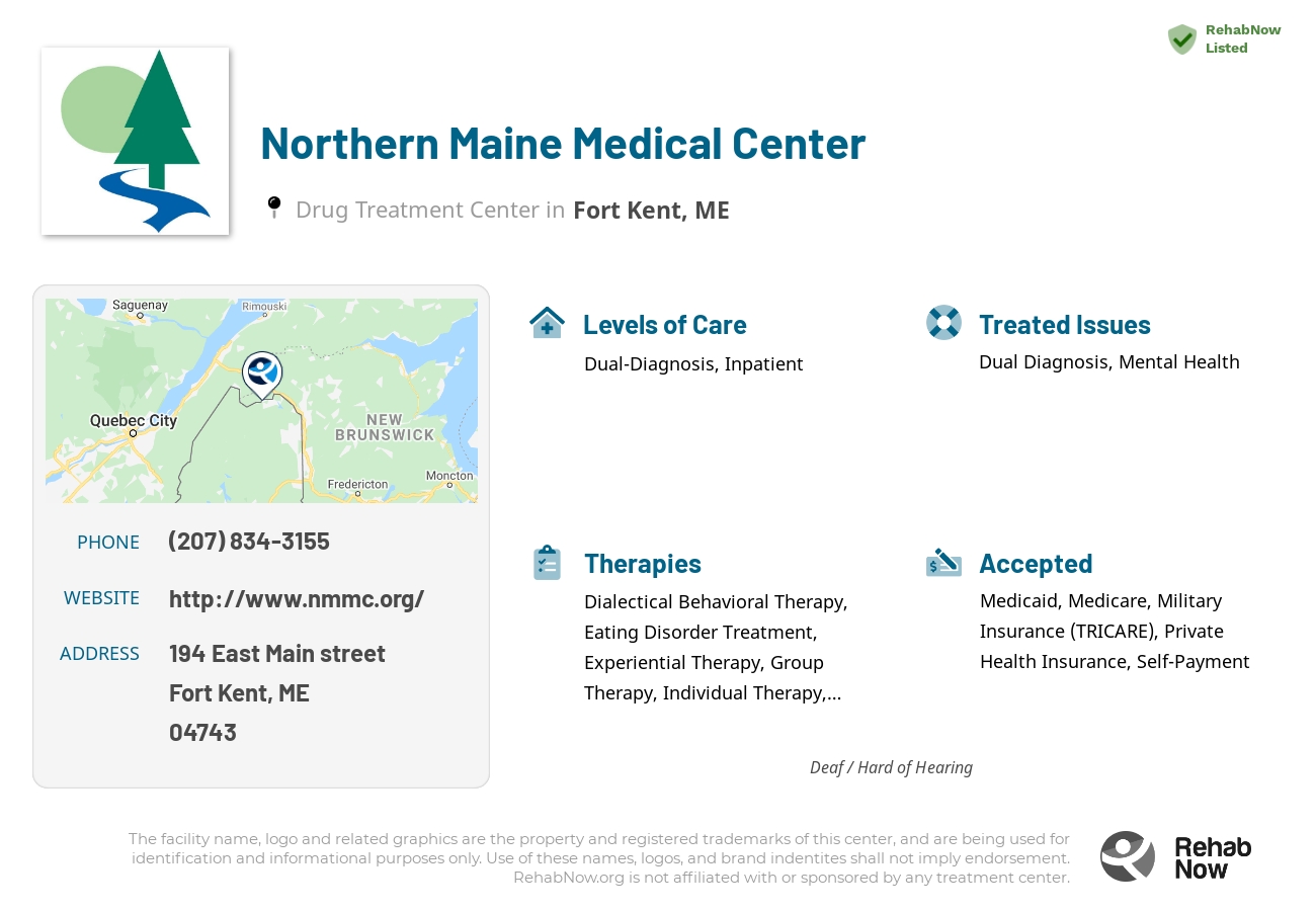 Helpful reference information for Northern Maine Medical Center, a drug treatment center in Maine located at: 194 East Main street, Fort Kent, ME, 04743, including phone numbers, official website, and more. Listed briefly is an overview of Levels of Care, Therapies Offered, Issues Treated, and accepted forms of Payment Methods.
