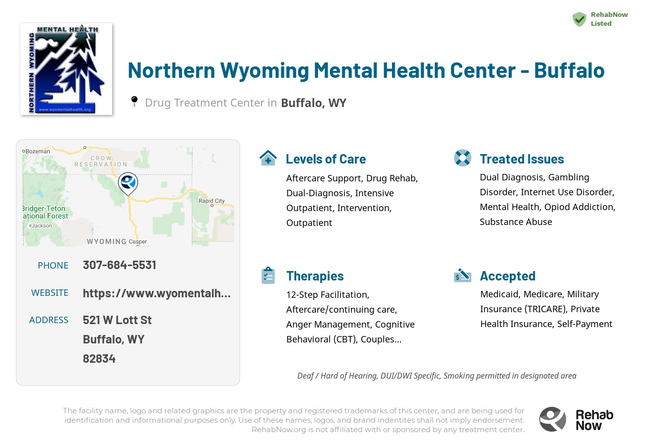 Helpful reference information for Northern Wyoming Mental Health Center - Buffalo, a drug treatment center in Wyoming located at: 521 W Lott St, Buffalo, WY 82834, including phone numbers, official website, and more. Listed briefly is an overview of Levels of Care, Therapies Offered, Issues Treated, and accepted forms of Payment Methods.