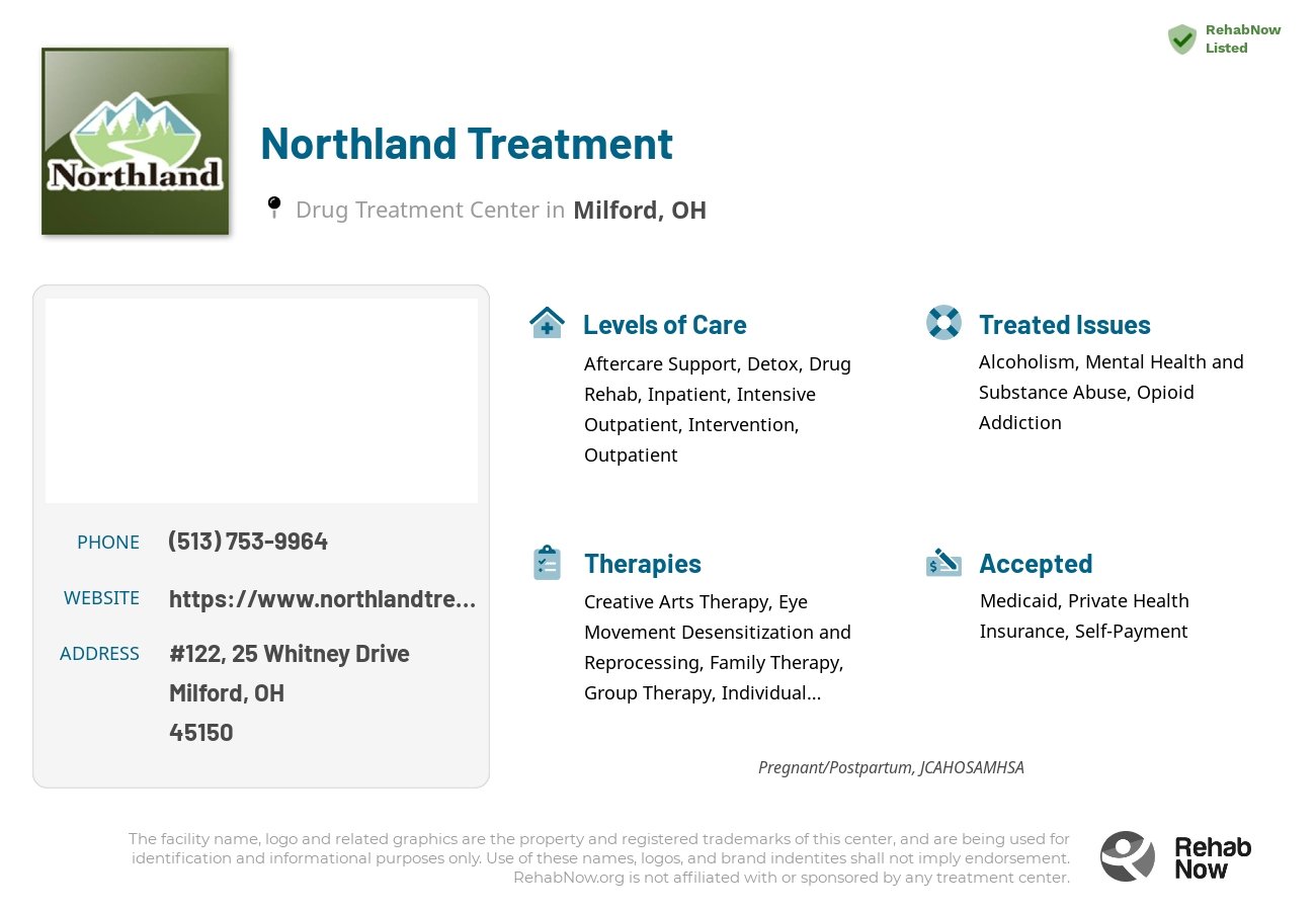 Helpful reference information for Northland Treatment, a drug treatment center in Ohio located at: #122, 25 Whitney Drive, Milford, OH 45150, including phone numbers, official website, and more. Listed briefly is an overview of Levels of Care, Therapies Offered, Issues Treated, and accepted forms of Payment Methods.