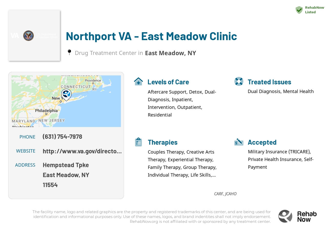 Helpful reference information for Northport VA - East Meadow Clinic, a drug treatment center in New York located at: Hempstead Tpke, East Meadow, NY 11554, including phone numbers, official website, and more. Listed briefly is an overview of Levels of Care, Therapies Offered, Issues Treated, and accepted forms of Payment Methods.
