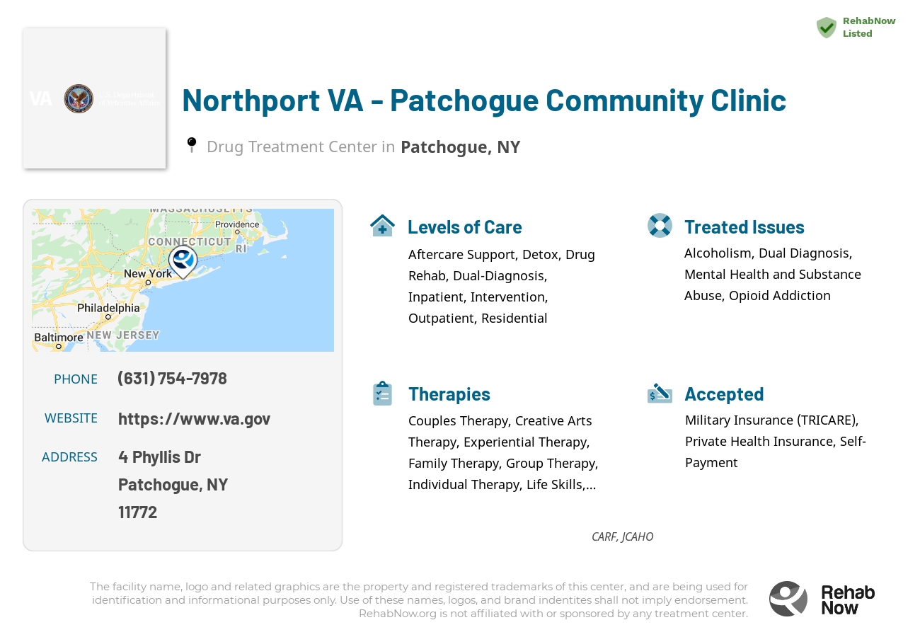 Helpful reference information for Northport VA - Patchogue Community Clinic, a drug treatment center in New York located at: 4 Phyllis Dr, Patchogue, NY 11772, including phone numbers, official website, and more. Listed briefly is an overview of Levels of Care, Therapies Offered, Issues Treated, and accepted forms of Payment Methods.