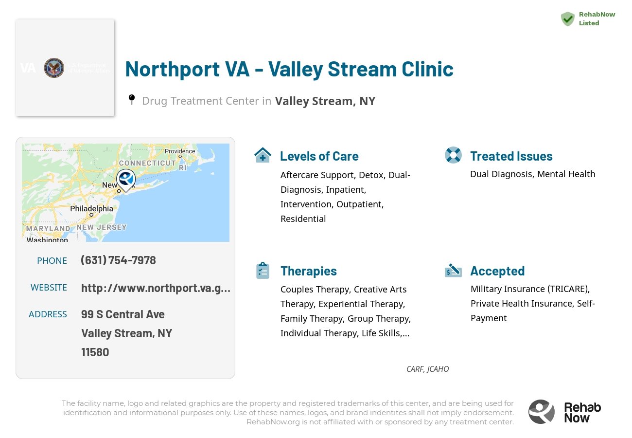Helpful reference information for Northport VA - Valley Stream Clinic, a drug treatment center in New York located at: 99 S Central Ave, Valley Stream, NY 11580, including phone numbers, official website, and more. Listed briefly is an overview of Levels of Care, Therapies Offered, Issues Treated, and accepted forms of Payment Methods.