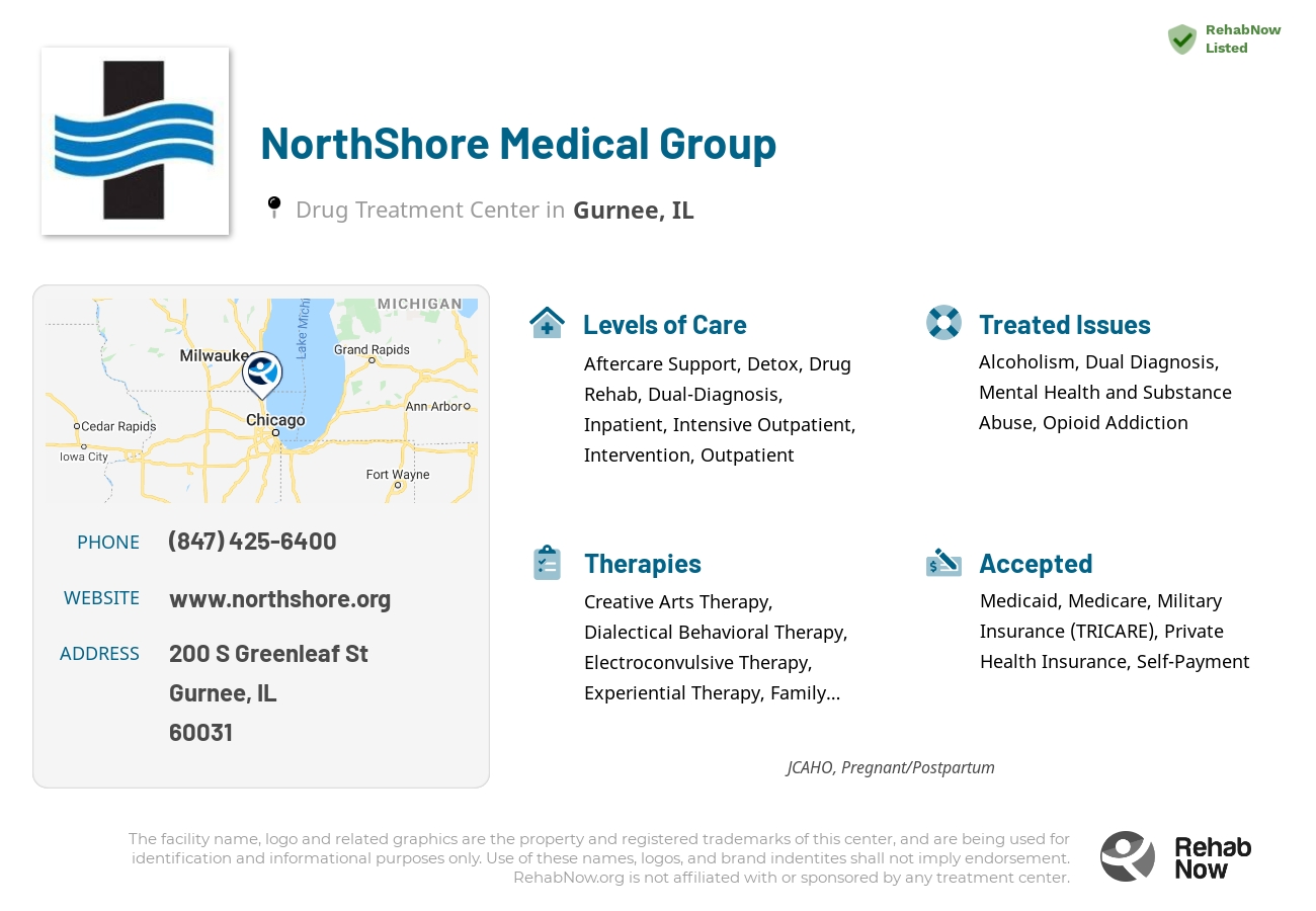 Helpful reference information for NorthShore Medical Group, a drug treatment center in Illinois located at: 200 S Greenleaf St, Gurnee, IL 60031, including phone numbers, official website, and more. Listed briefly is an overview of Levels of Care, Therapies Offered, Issues Treated, and accepted forms of Payment Methods.