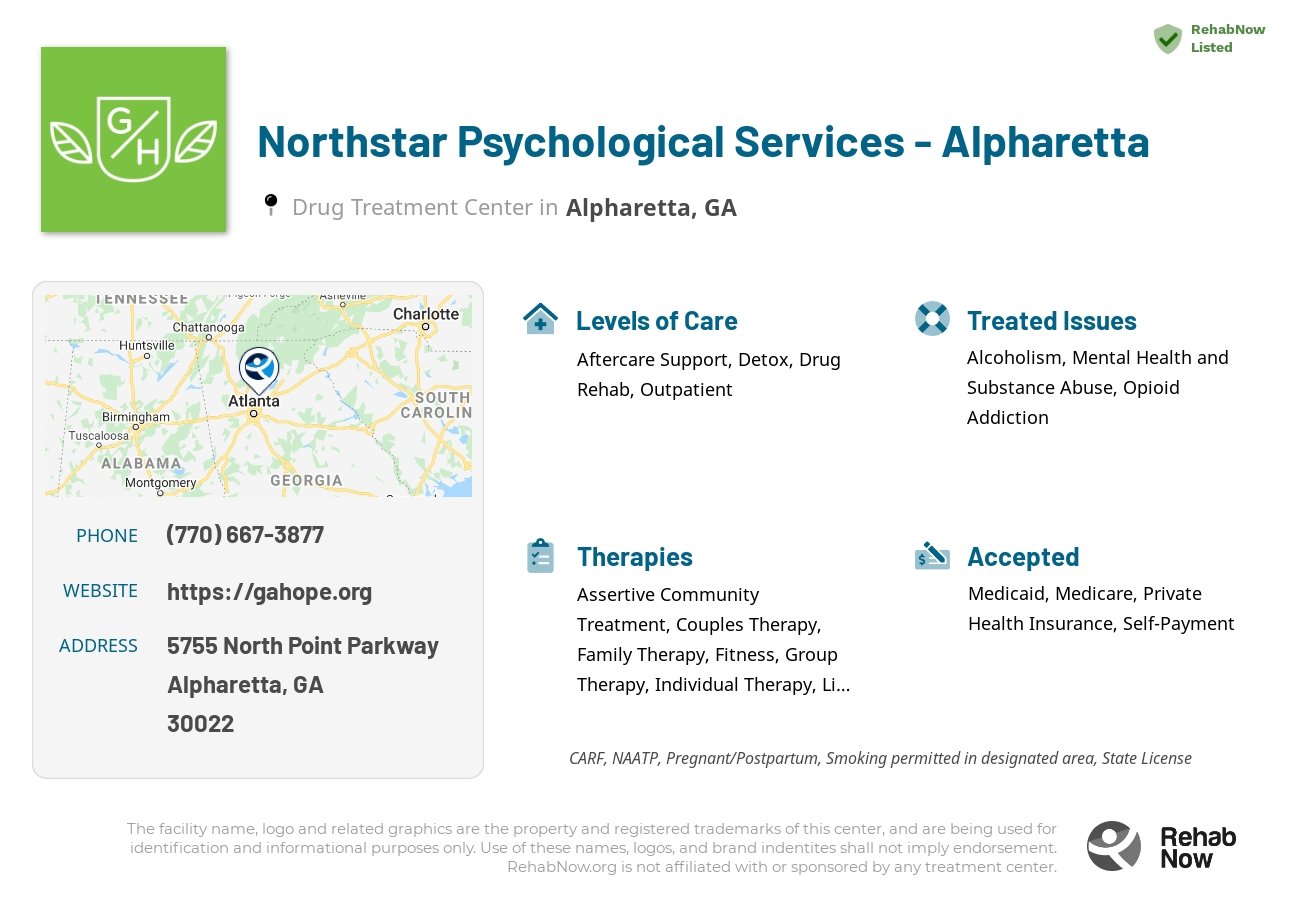 Helpful reference information for Northstar Psychological Services - Alpharetta, a drug treatment center in Georgia located at: 5755 5755 North Point Parkway, Alpharetta, GA 30022, including phone numbers, official website, and more. Listed briefly is an overview of Levels of Care, Therapies Offered, Issues Treated, and accepted forms of Payment Methods.