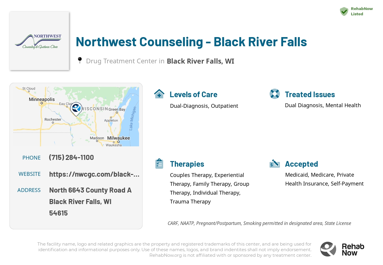 Helpful reference information for Northwest Counseling - Black River Falls, a drug treatment center in Wisconsin located at: North 6643 County Road A, Black River Falls, WI 54615, including phone numbers, official website, and more. Listed briefly is an overview of Levels of Care, Therapies Offered, Issues Treated, and accepted forms of Payment Methods.