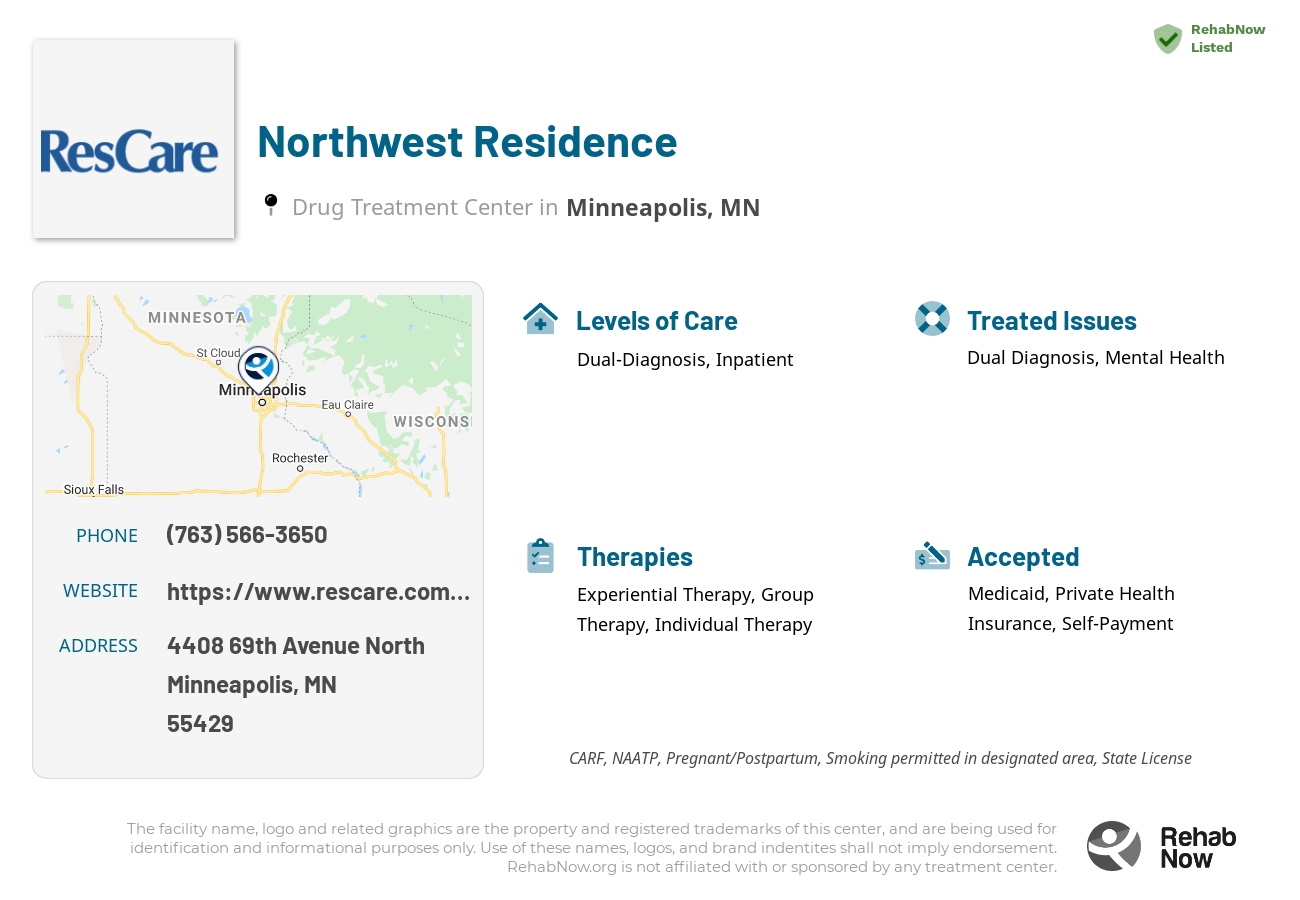 Helpful reference information for Northwest Residence, a drug treatment center in Minnesota located at: 4408 4408 69th Avenue North, Minneapolis, MN 55429, including phone numbers, official website, and more. Listed briefly is an overview of Levels of Care, Therapies Offered, Issues Treated, and accepted forms of Payment Methods.