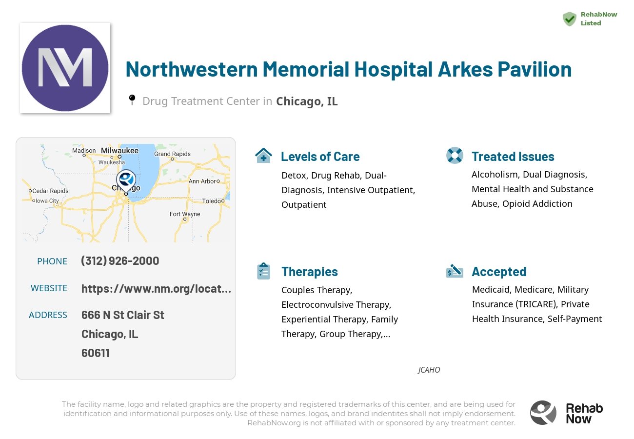 Helpful reference information for Northwestern Memorial Hospital Arkes Pavilion, a drug treatment center in Illinois located at: 666 N St Clair St, Chicago, IL 60611, including phone numbers, official website, and more. Listed briefly is an overview of Levels of Care, Therapies Offered, Issues Treated, and accepted forms of Payment Methods.