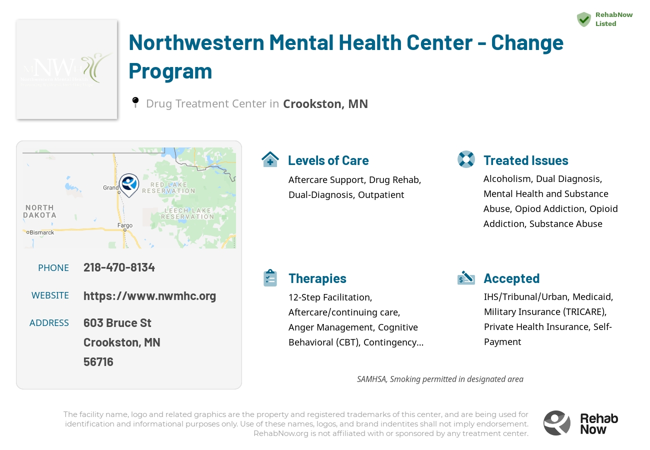 Helpful reference information for Northwestern Mental Health Center - Change Program, a drug treatment center in Minnesota located at: 603 Bruce St, Crookston, MN 56716, including phone numbers, official website, and more. Listed briefly is an overview of Levels of Care, Therapies Offered, Issues Treated, and accepted forms of Payment Methods.