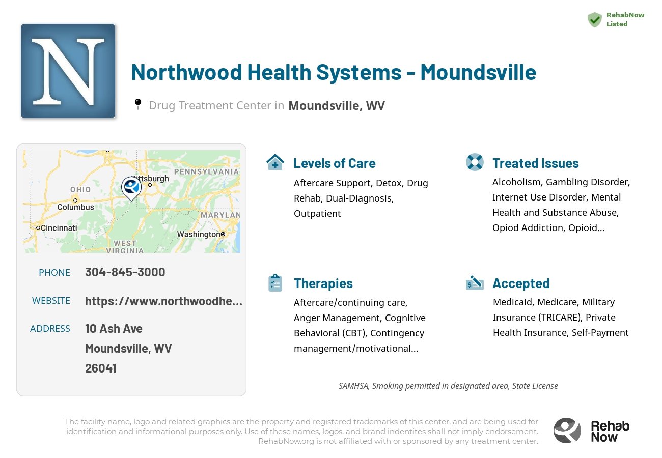 Helpful reference information for Northwood Health Systems - Moundsville, a drug treatment center in West Virginia located at: 10 Ash Ave, Moundsville, WV 26041, including phone numbers, official website, and more. Listed briefly is an overview of Levels of Care, Therapies Offered, Issues Treated, and accepted forms of Payment Methods.