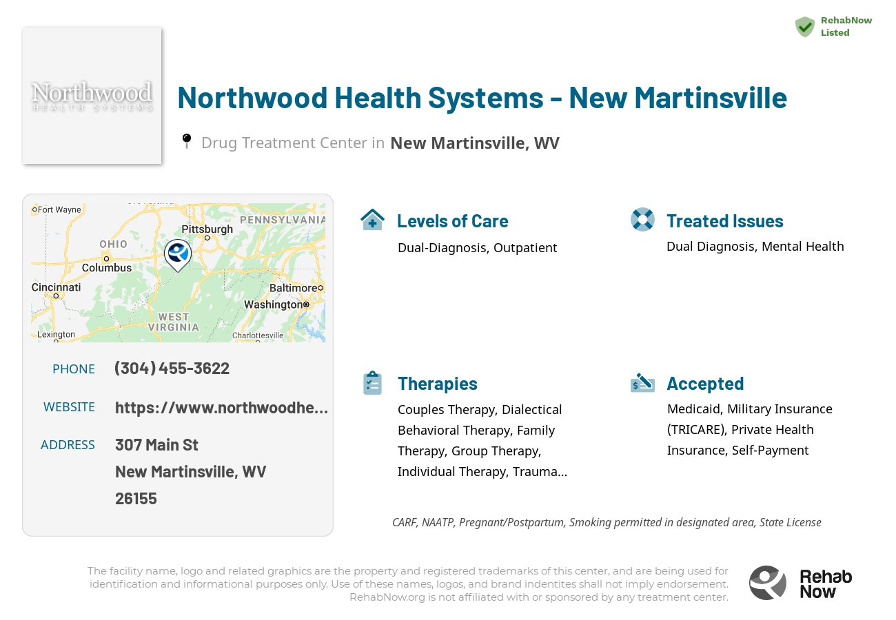 Helpful reference information for Northwood Health Systems - New Martinsville, a drug treatment center in West Virginia located at: 307 Main St, New Martinsville, WV 26155, including phone numbers, official website, and more. Listed briefly is an overview of Levels of Care, Therapies Offered, Issues Treated, and accepted forms of Payment Methods.