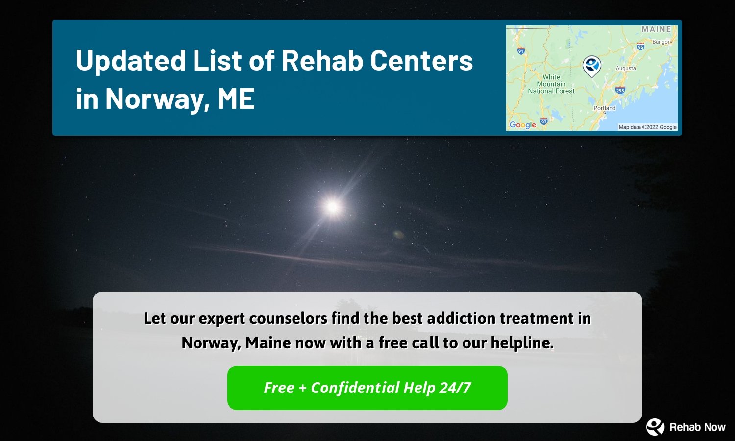 Let our expert counselors find the best addiction treatment in Norway, Maine now with a free call to our helpline.