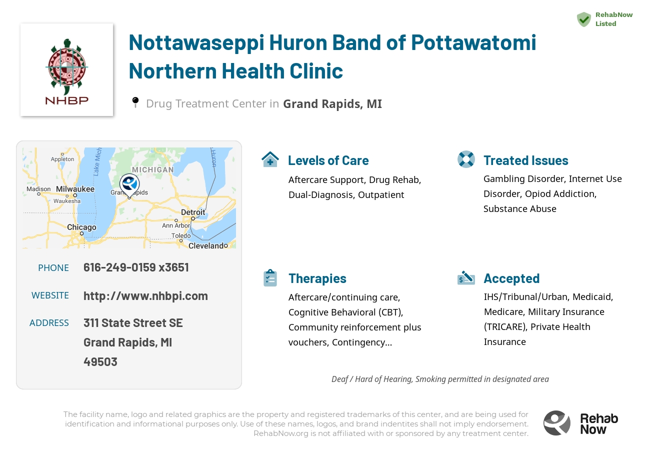 Helpful reference information for Nottawaseppi Huron Band of Pottawatomi Northern Health Clinic, a drug treatment center in Michigan located at: 311 State Street SE, Grand Rapids, MI 49503, including phone numbers, official website, and more. Listed briefly is an overview of Levels of Care, Therapies Offered, Issues Treated, and accepted forms of Payment Methods.