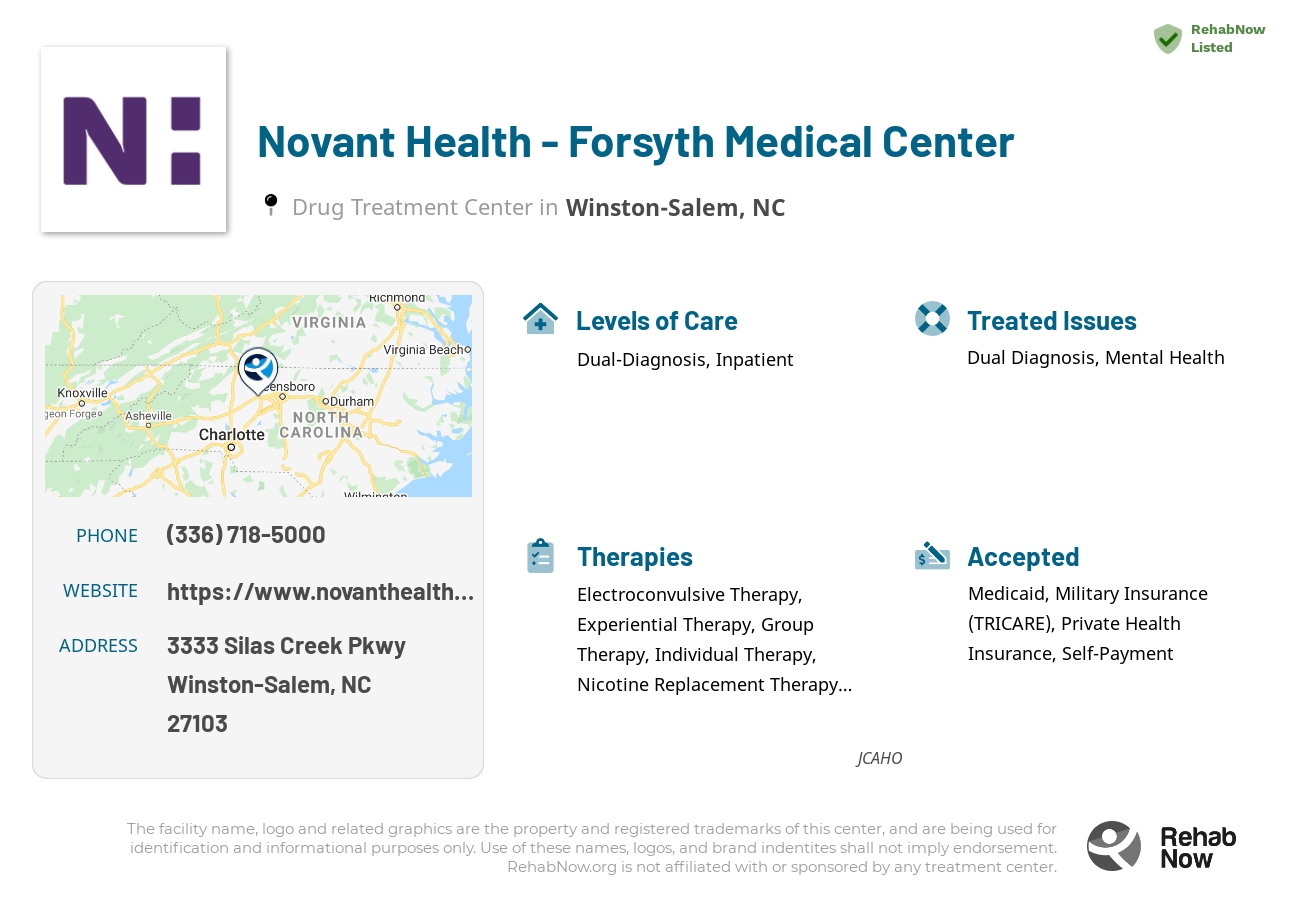 Helpful reference information for Novant Health - Forsyth Medical Center, a drug treatment center in North Carolina located at: 3333 Silas Creek Pkwy, Winston-Salem, NC 27103, including phone numbers, official website, and more. Listed briefly is an overview of Levels of Care, Therapies Offered, Issues Treated, and accepted forms of Payment Methods.