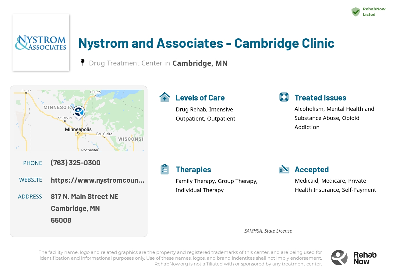 Helpful reference information for Nystrom and Associates - Cambridge Clinic, a drug treatment center in Minnesota located at: 817 N. Main Street NE, Cambridge, MN, 55008, including phone numbers, official website, and more. Listed briefly is an overview of Levels of Care, Therapies Offered, Issues Treated, and accepted forms of Payment Methods.