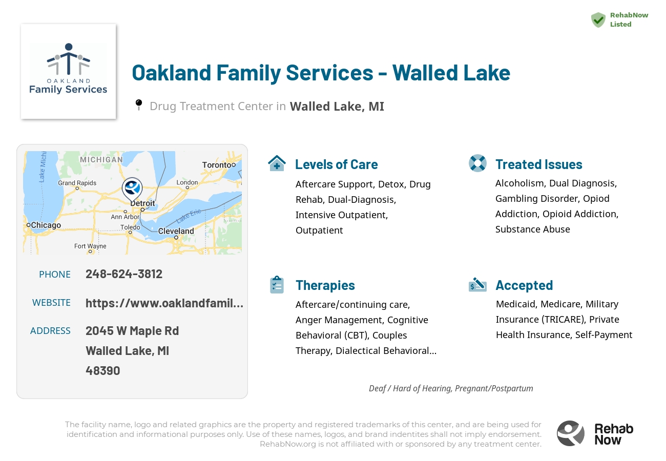 Helpful reference information for Oakland Family Services - Walled Lake, a drug treatment center in Michigan located at: 2045 W Maple Rd, Walled Lake, MI 48390, including phone numbers, official website, and more. Listed briefly is an overview of Levels of Care, Therapies Offered, Issues Treated, and accepted forms of Payment Methods.