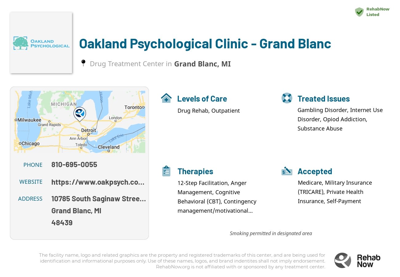 Helpful reference information for Oakland Psychological Clinic - Grand Blanc, a drug treatment center in Michigan located at: 10785 South Saginaw Street Suite A Building E, Grand Blanc, MI 48439, including phone numbers, official website, and more. Listed briefly is an overview of Levels of Care, Therapies Offered, Issues Treated, and accepted forms of Payment Methods.