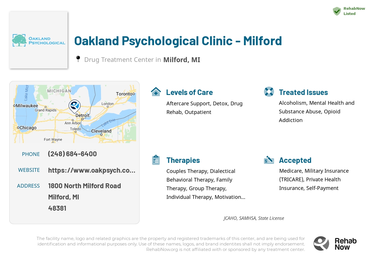 Helpful reference information for Oakland Psychological Clinic - Milford, a drug treatment center in Michigan located at: 1800 North Milford Road, Milford, MI, 48381, including phone numbers, official website, and more. Listed briefly is an overview of Levels of Care, Therapies Offered, Issues Treated, and accepted forms of Payment Methods.