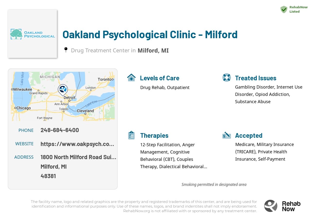 Helpful reference information for Oakland Psychological Clinic - Milford, a drug treatment center in Michigan located at: 1800 North Milford Road Suite 100, Milford, MI 48381, including phone numbers, official website, and more. Listed briefly is an overview of Levels of Care, Therapies Offered, Issues Treated, and accepted forms of Payment Methods.