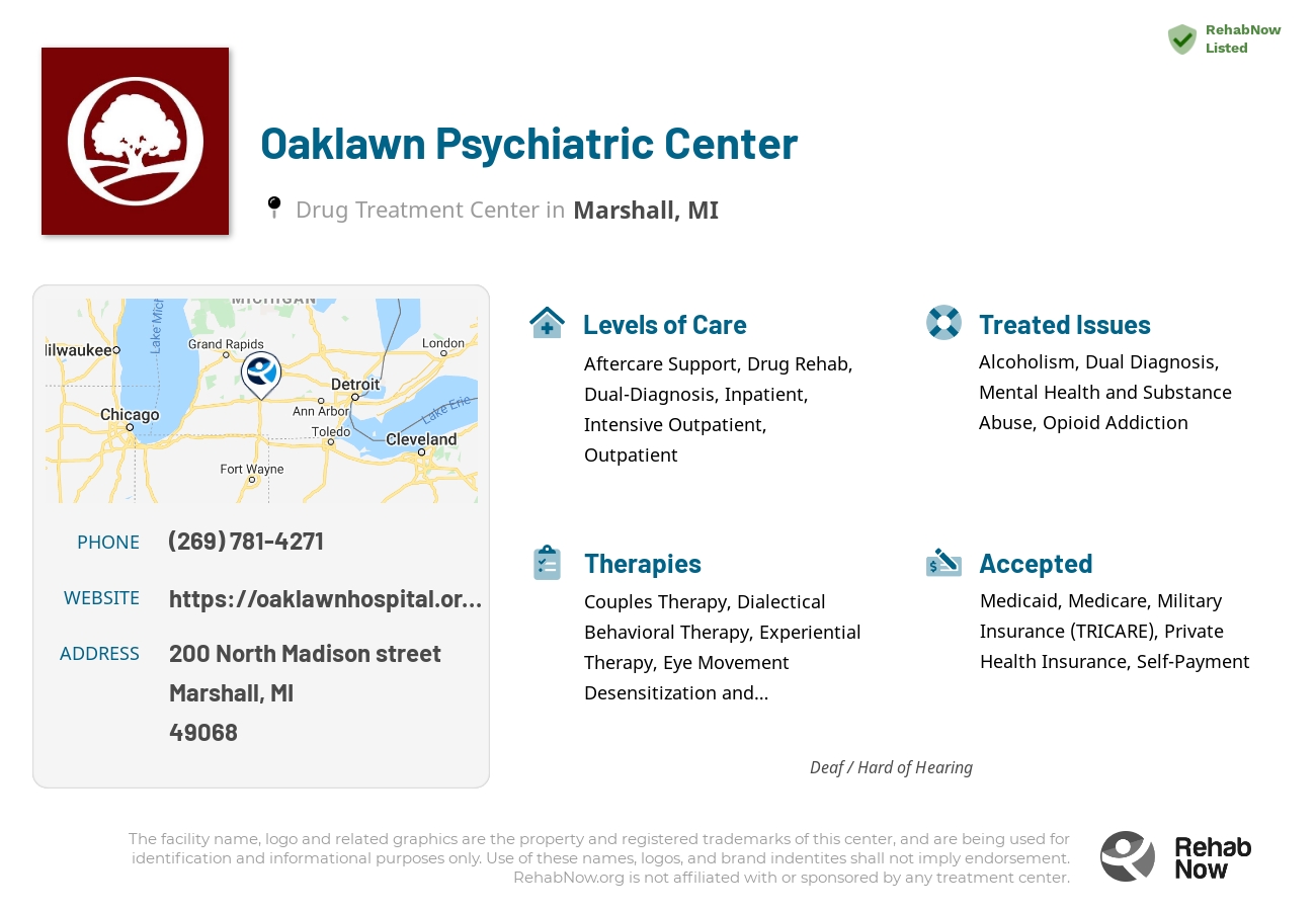 Helpful reference information for Oaklawn Psychiatric Center, a drug treatment center in Michigan located at: 200 North Madison street, Marshall, MI, 49068, including phone numbers, official website, and more. Listed briefly is an overview of Levels of Care, Therapies Offered, Issues Treated, and accepted forms of Payment Methods.