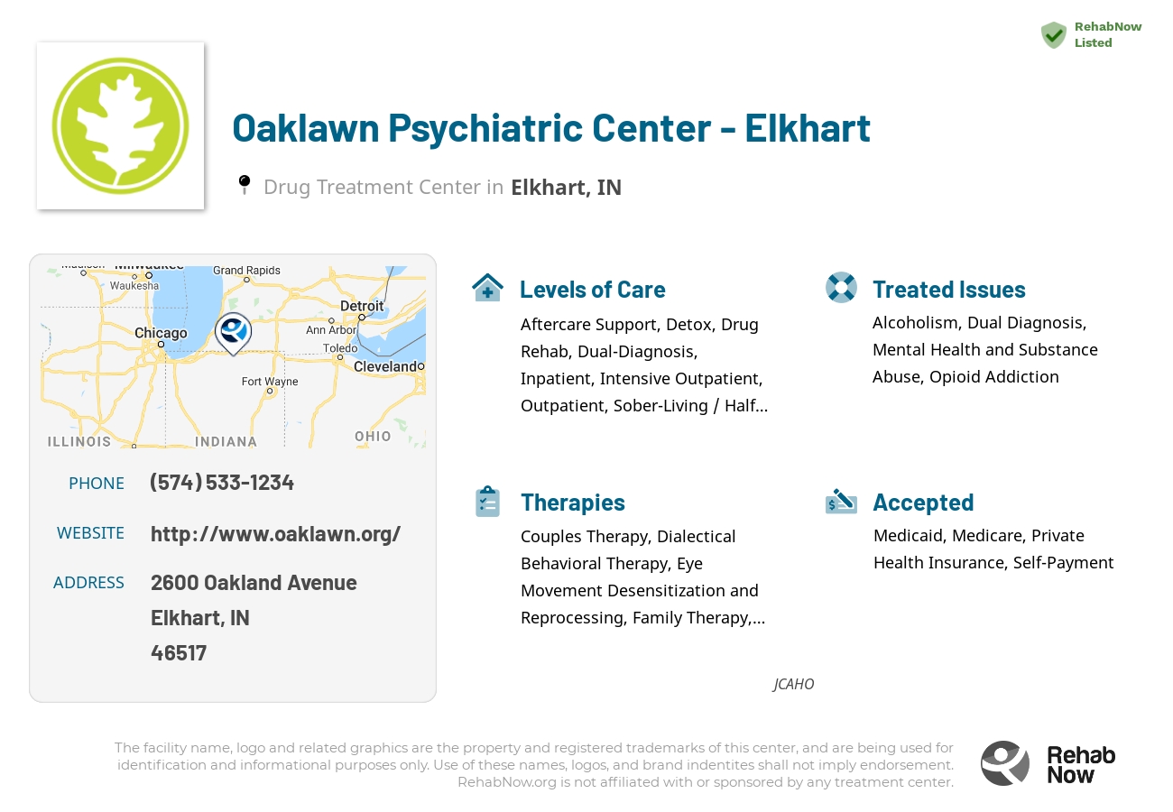 Helpful reference information for Oaklawn Psychiatric Center - Elkhart, a drug treatment center in Indiana located at: 2600 Oakland Avenue, Elkhart, IN, 46517, including phone numbers, official website, and more. Listed briefly is an overview of Levels of Care, Therapies Offered, Issues Treated, and accepted forms of Payment Methods.