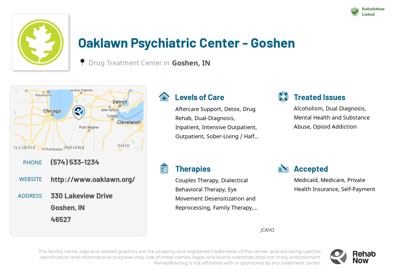 Helpful reference information for Oaklawn Psychiatric Center - Goshen, a drug treatment center in Indiana located at: 330 Lakeview Drive, Goshen, IN, 46527, including phone numbers, official website, and more. Listed briefly is an overview of Levels of Care, Therapies Offered, Issues Treated, and accepted forms of Payment Methods.