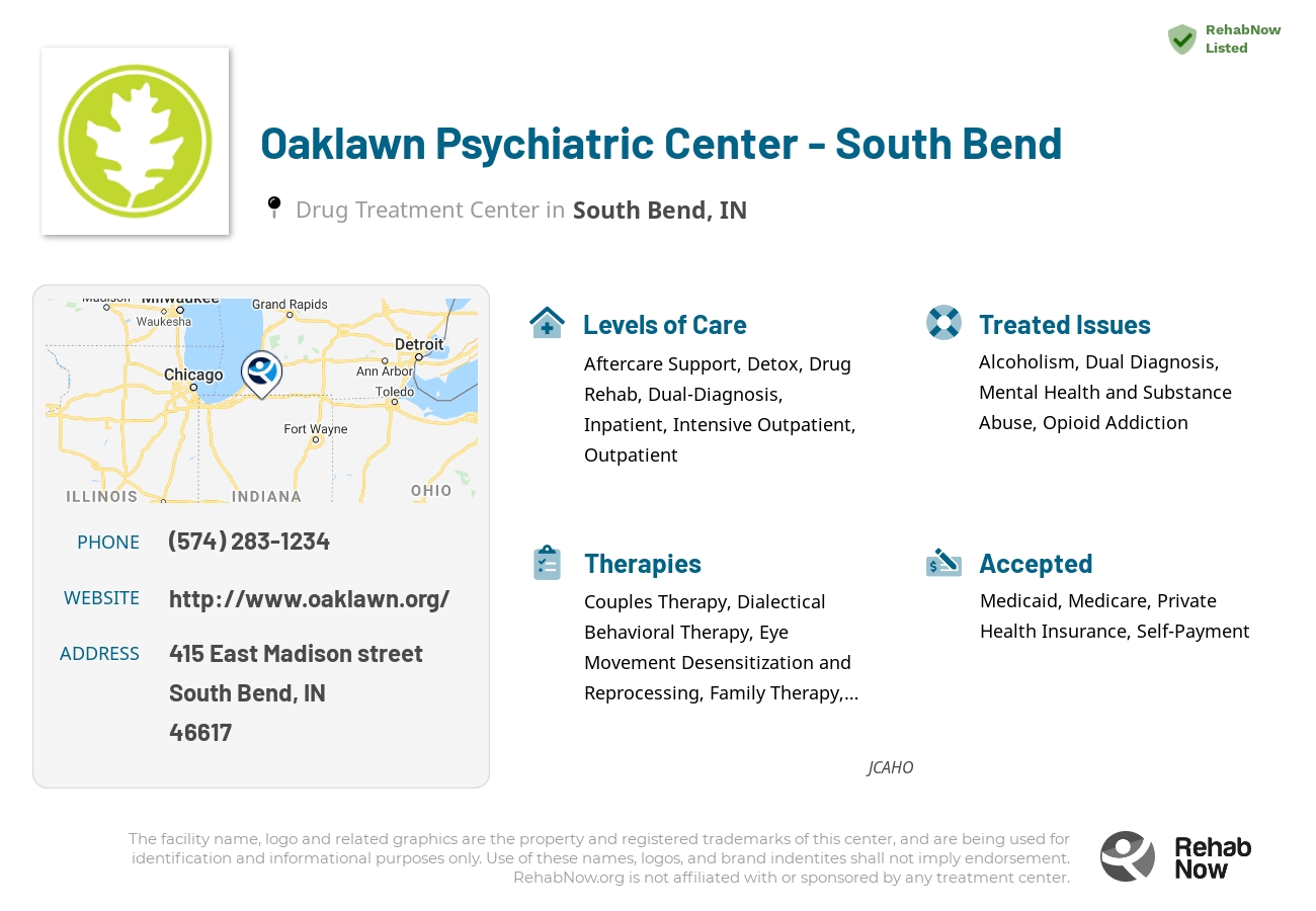 Helpful reference information for Oaklawn Psychiatric Center - South Bend, a drug treatment center in Indiana located at: 415 East Madison street, South Bend, IN, 46617, including phone numbers, official website, and more. Listed briefly is an overview of Levels of Care, Therapies Offered, Issues Treated, and accepted forms of Payment Methods.